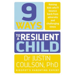9 Ways to a Resilient Child