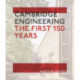 Cambridge Engineering: The First 150 Years