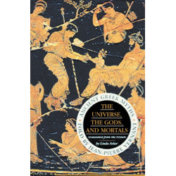 The Universe, The Gods And Mortals: Ancient Greek Myths
