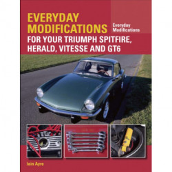 Everyday Modifications for your Triumph Spitfire, Herald, Vitesse and GT6