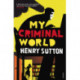 My Criminal World