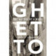 Ghetto: The History of a Word