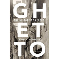 Ghetto: The History of a Word