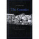 The Gnostics: Myth, Ritual, and Diversity in Early Christianity
