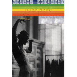 Walter Benjamin: Selected Writings: 1927-1930