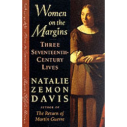 Women on the Margins: Three Seventeenth-Century Lives