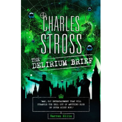 The Delirium Brief: A Laundry Files Novel