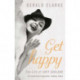 Get Happy: The Life of Judy Garland