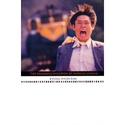 The Remasculinization of Korean Cinema