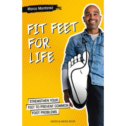 Fit Feet for Life: Strengthen Your Feet to Prevent Common Foot Problems