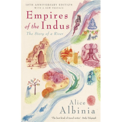 Empires of the Indus: 10th Anniversary Edition