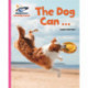 Reading Planet - The Dog Can ... - Pink A: Galaxy