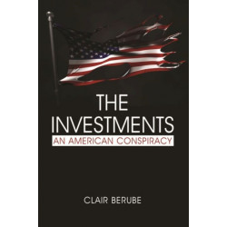 The Investments: An American Conspiracy
