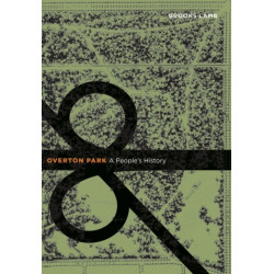 Overton Park: A People's History