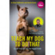 Teach My Dog To Do That