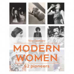 Modern Women: 52 Pioneers