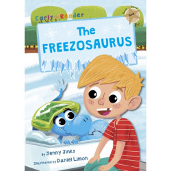 The Freezosaurus: (Gold Early Reader)