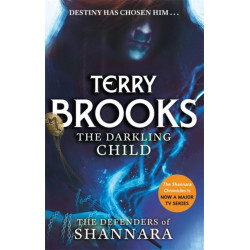 The Darkling Child: The Defenders of Shannara