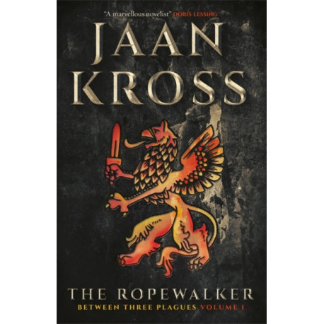 The Ropewalker: Between Three Plagues Volume I
