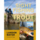 Sight Fishing for Trout