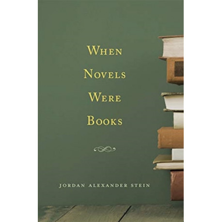 When Novels Were Books