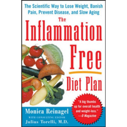 The Inflammation-Free Diet Plan