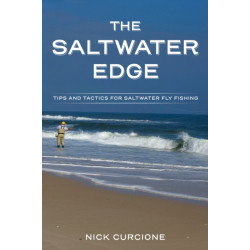 The Saltwater Edge: Tips and Tactics for Saltwater Fly Fishing