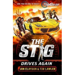The Stig Drives Again: A Top Gear book