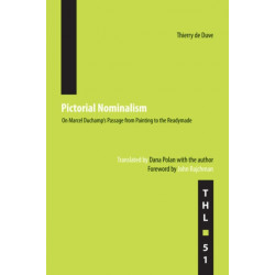 Pictorial Nominalism: On Marcel Duchamp's Passage from Painting to the Readymade