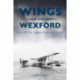 Wings Over Wexford: The USN Air Station Wexford 1918-19