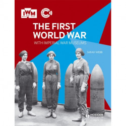 The First World War with Imperial War Museums