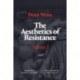 The Aesthetics of Resistance, Volume I: A Novel