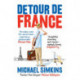 Detour de France: An Englishman in Search of a Continental Education