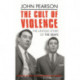 The Cult Of Violence: The Untold Story of the Krays