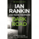 Dark Road: From the iconic -1 bestselling author of A SONG FOR THE DARK TIMES