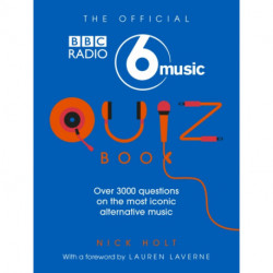 The Official Radio 6 Music Quiz Book