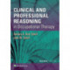 Clinical and Professional Reasoning in Occupational Therapy