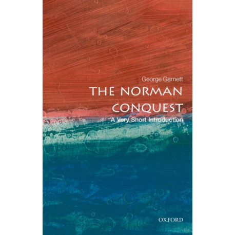 The Norman Conquest: A Very Short Introduction