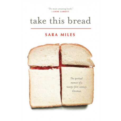 Take This Bread: A Radical Conversion
