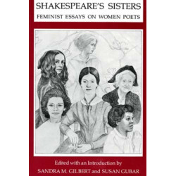 Shakespeare's Sisters: Feminist Essays on Women Poets