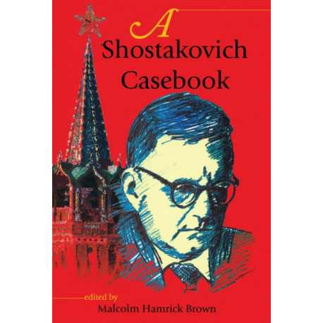 A Shostakovich Casebook