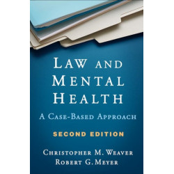 Law and Mental Health, Second Edition: A Case-Based Approach