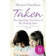 Taken: The Agonising True Story of My Missing Sister