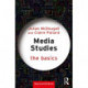Media Studies: The Basics: The Basics