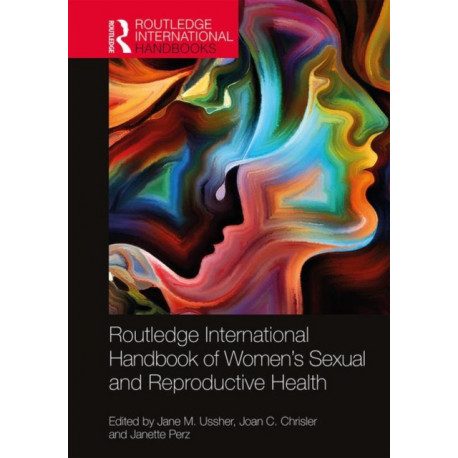 Routledge International Handbook of Women's Sexual and Reproductive Health