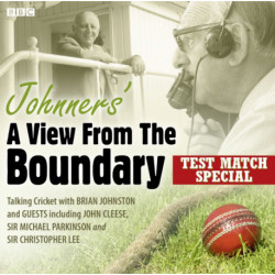 Johnners' A View From The Boundary Test Match Special