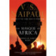 The Masque of Africa: Glimpses of African Belief