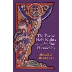 The Twelve Holy Nights and the Spiritual Hierarchies