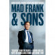 Mad Frank and Sons: Tougher than the Krays, Frank and his boys on gangland, crime and doing time
