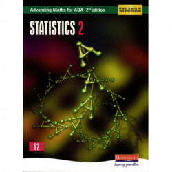Advancing Maths for AQA: Statistics 2  2nd Edition (S2)